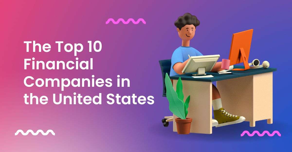 Top Financial Companies In The Usa Leaders In The Industry